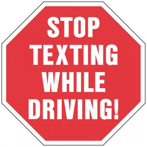 Stonehouse Distracted Driving Sign- Stop Texting While Driving