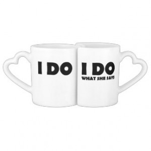 Do What She Says Funny Marriage Mugs Gift Couples' Coffee Mug Set