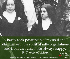 Charity took possession of my soul and filled me with the spirit of ...