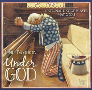 MAY 2, 2013 National Day Of Prayer