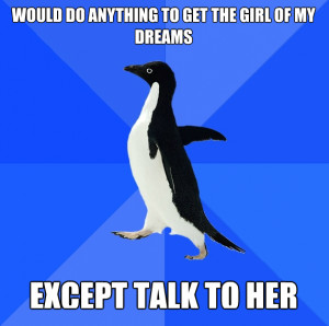 Socially awkward penguin on love