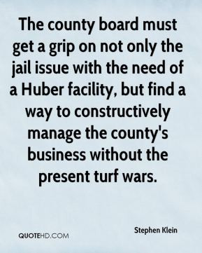 Stephen Klein - The county board must get a grip on not only the jail ...