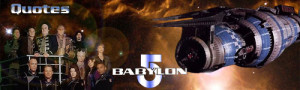 Babylon 5 Quotes