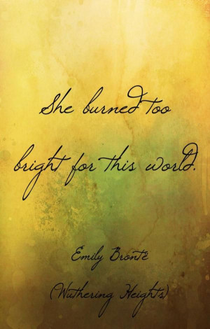 wuthering heights quotes, best, deep, sayings, she burned | Favimages.