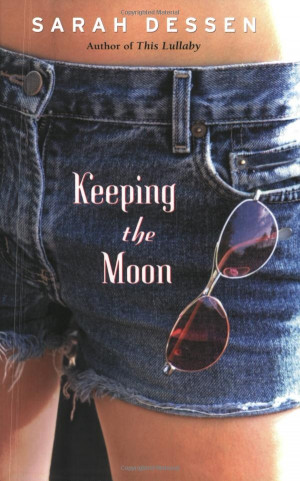 Amazon.com: Keeping the Moon (9780142401767): Sarah Dessen: Books