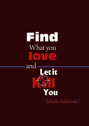 Find What You Love And Let...