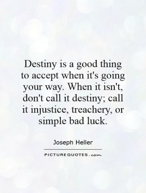 Quotes On Fate And Luck