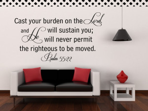 Psalm 55:22 Cast your...Religious Wall Decal Quotes
