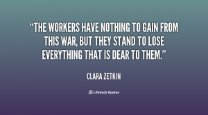 quote-Clara-Zetkin-the-workers-have-nothing-to-gain-from-37770.png