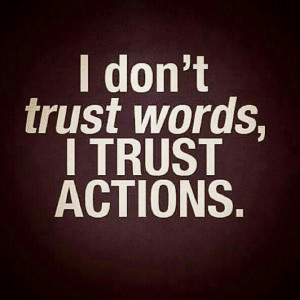 don't trust words
