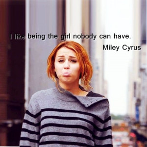 Favorite Quotes: Miley Cyrus « Read Less