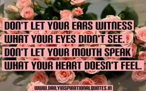 ... Your Mouth Speak What Your Heart Doesn’t Feel ~ Inspirtional Quote