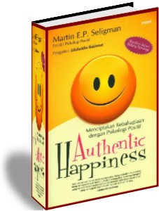 Authentic Happiness Authentic Happiness