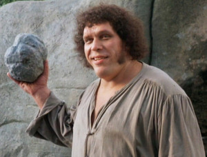 Andre the Giant – The Princess Bride