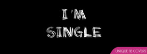 Quotes Covers Facebook Covers: I Am Single
