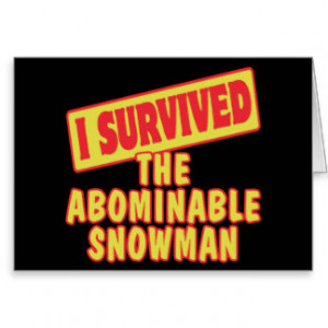 SURVIVED THE ABOMINABLE SNOWMAN GREETING CARD