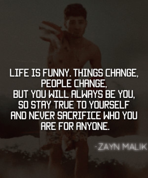 zayn-malik-quotes-sayings-stay-true-be-yourself.gif