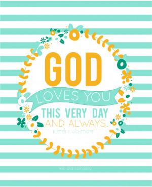 God loves you this very day and always #lds #sharegoodness