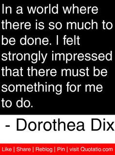 Dorothea Dix Quotes Mentally Ill