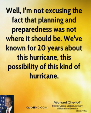 ... about this hurricane, this possibility of this kind of hurricane