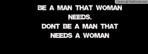 be_a_man_that_woman-94309.jpg?i