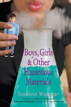 book cover of Boys, Girls and Other Hazardous Materials