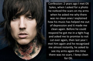 Oli Sykes. That's so... heartwarming. That someone so famous would ...