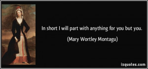 More Mary Wortley Montagu Quotes
