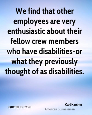 We find that other employees are very enthusiastic about their fellow ...