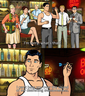 Displaying (20) Gallery Images For Sterling Archer Quotes...