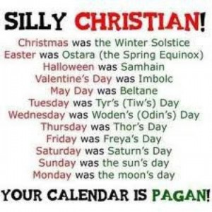 quote-silly christian-calendar is pagan