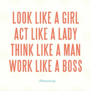 Act like a lady