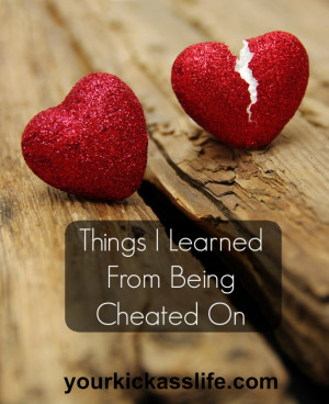 Things I Learned from Being Cheated On