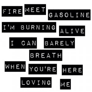 fire meets gasoline