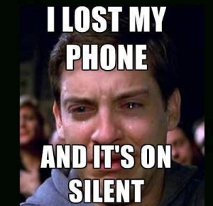 lost my phone, and its on silent