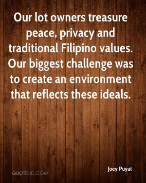 Our lot owners treasure peace, privacy and traditional Filipino values ...