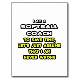 funny_softball_coach_t_shirts_and_gifts_postcards ...