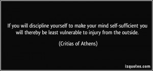 ... be least vulnerable to injury from the outside. - Critias of Athens