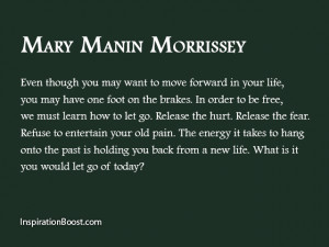 Mary Manin Morrissey – Moving On With Life Quotes