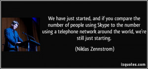 if you compare the number of people using Skype to the number using ...