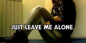 leave me alone quotes