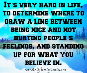 Standing up for what you believe in will never hurt someone’s ...