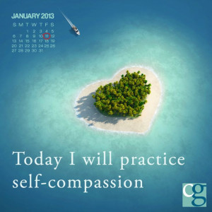 January 10, 2013 #caregiver Practicing Self-Compassion by Karen ...