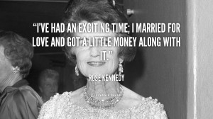 Rose Kennedy Quotes