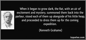 to grow dark, the Rat, with an air of excitement and mystery, summoned ...