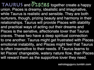 Taurus compatibility with Pisces; Not entirely accurate but if we ...