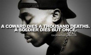 2pac 2pac unknown quotes added by like a bo 11 up 0 down quotes