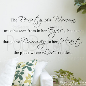 The beauty of a woman must be seen from in her eyes-quote decals