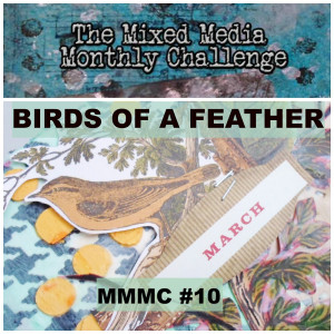 Mixed Media Monthly Challenge #10 - Birds of a Feather