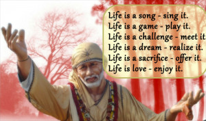 ... life is a dream realize it life is a sacrifice offer it life is love